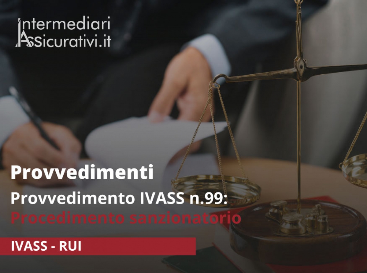 Provvedimento IVASS n.99 - Procedimento sanzionatorio: procedura per l'audizione a distanza delle parti